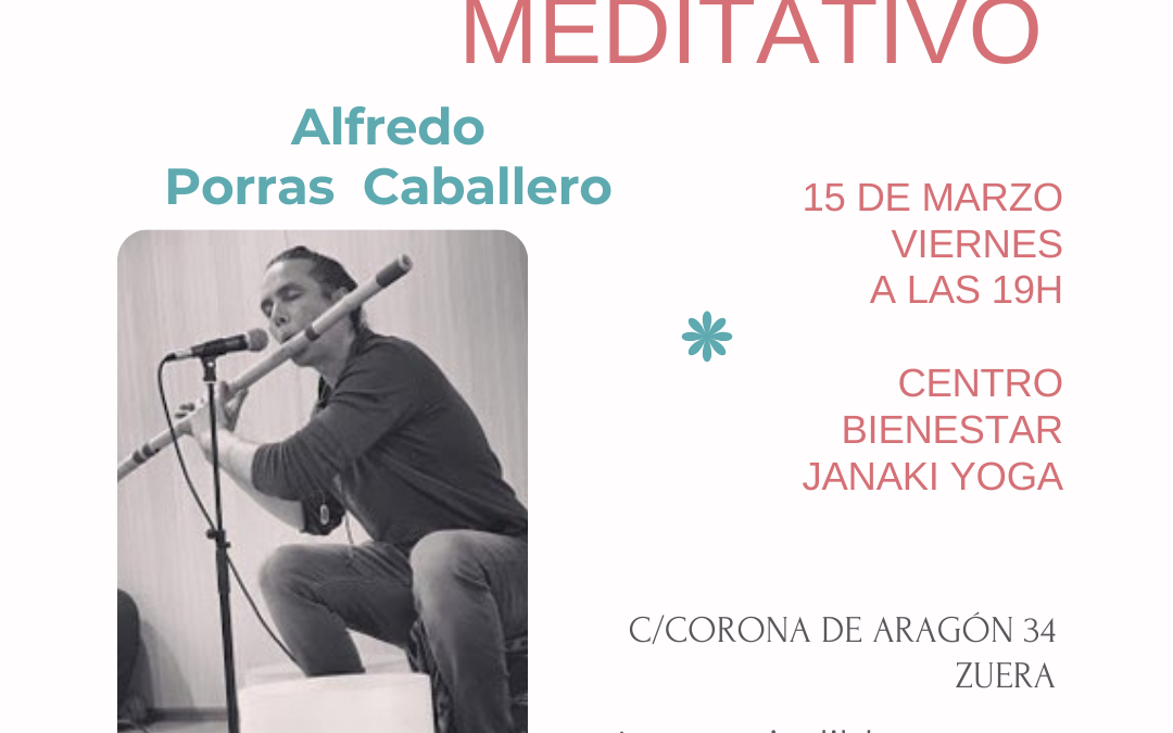 Concierto meditativo – Alfredo Porras Caballero